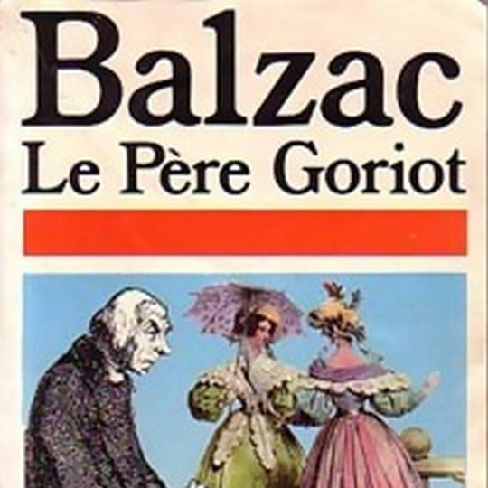 Le père Goriot, Honoré de Balzac