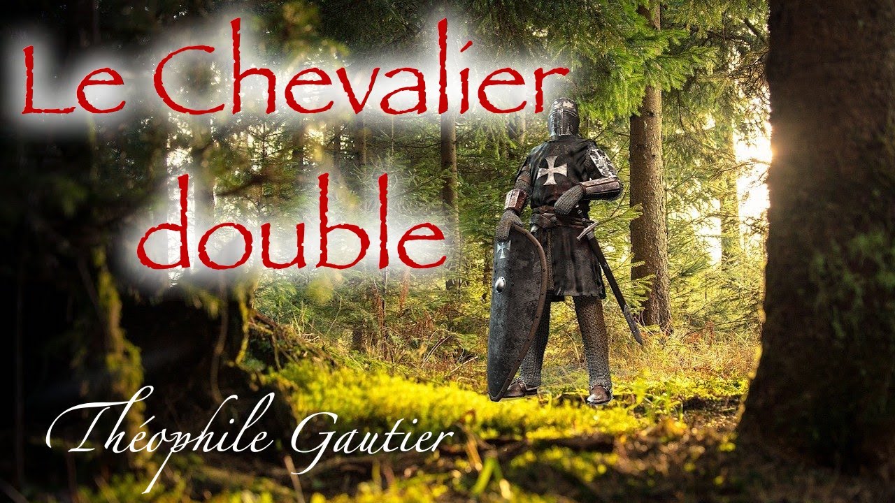 Le chevalier double de Théophile Gautier