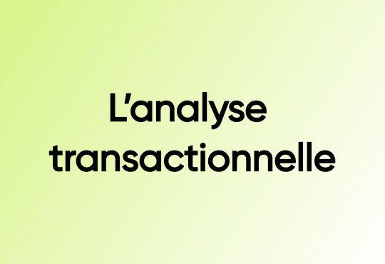 L’analyse transactionnelle